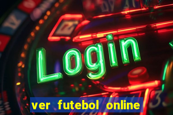 ver futebol online ao vivo